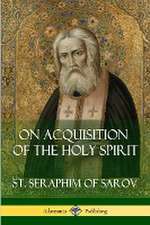 On Acquisition of the Holy Spirit