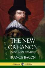 The New Organon (Novum Organum)