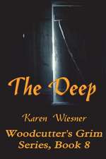 The Deep, Woodcutter's Grim Series, Book 8