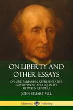 On Liberty and Other Essays