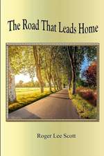 The Road That Leads Home