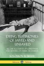 Dying Testimonies of Saved and Unsaved