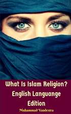 What Is Islam Religion? English Languange Edition