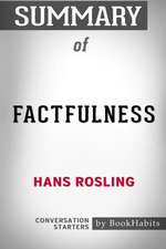 Summary of Factfulness by Hans Rosling