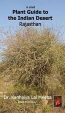 A Small Plant Guide to the Desert Rajasthan