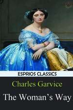 The Woman's Way (Esprios Classics)