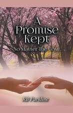 A Promise Kept