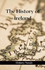 The History of Ireland