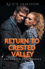 Enchanted Souls Series Return To Crested Valley Book 4