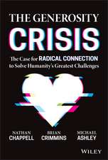 The Generosity Crisis – The Case for Radical Connection to Solve Humanity’s Greatest Challenges