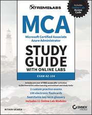 MCA Microsoft Certified Associate Azure Administra tor Study Guide with Online Labs: Exam AZ–104