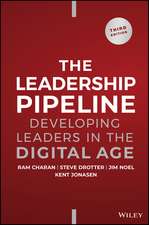 The Leadership Pipeline – Developing Leaders in the Digital Age, 3rd Edition