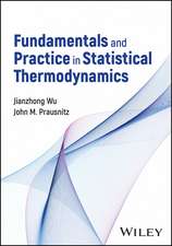 Fundamentals and Practice in Statistical Thermodyn amics