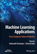 Machine Learning Applications: From Computer Vision to Robotics