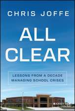 All Clear – Lessons from a Decade Managing School Crises