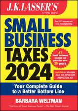 J.K. Lasser′s Small Business Taxes 2024 – Your Complete Guide to a Better Bottom Line