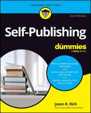 Self–Publishing For Dummies, 2nd Edition