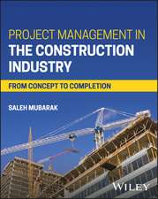 Project Management in the Construction Industry – From Concept to Completion