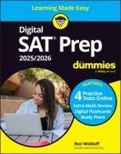 Digital SAT Prep 2025/2026 For Dummies: Book + 4 P ractice Tests & Flashcards Online