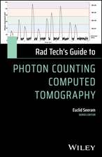 Rad Tech's Guide to Photon Counting Computed Tomography