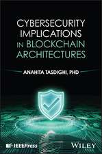 Cybersecurity Implications in Blockchain Architectures