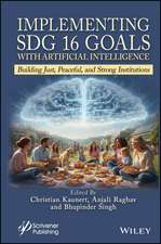Implementing SDG 16 Goals with Artificial Intelligence