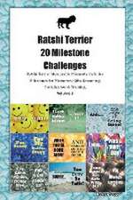 Ratshi Terrier 20 Milestone Challenges Ratshi Terrier Memorable Moments. Includes Milestones for Memories, Gifts, Grooming, Socialization & Training Volume 2