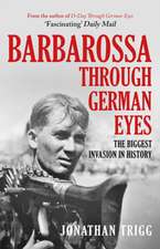 Barbarossa Through German Eyes