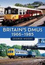 Britain's DMUs: 1966-1985