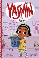 Faruqi, S: Yasmin the Recycler