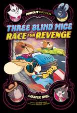 Walls, J: Three Blind Mice Race for Revenge