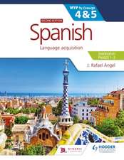 Spanish for the IB MYP 4&5 (Emergent/Phases 1-2): MYP by Concept