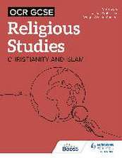 OCR GCSE Religious Studies: Christianity, Islam and....