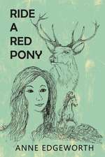 Ride a Red Pony
