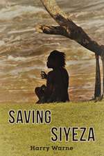 Saving Siyeza