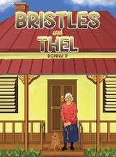 Bristles and Thel