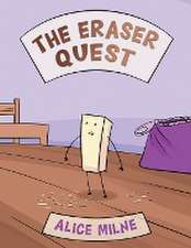 The Eraser Quest