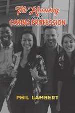 The Knowing and Caring Profession