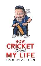 How Cricket Saved My Life