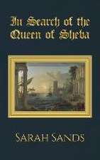 In Search of the Queen of Sheba