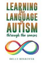 Learning the Language of Autism