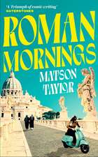 Roman Mornings
