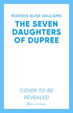 The Seven Daughters of Dupree