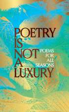 Poetry Is Not a Luxury