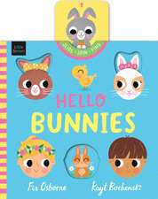 Hello Bunnies: Hello Bunnies: Say 