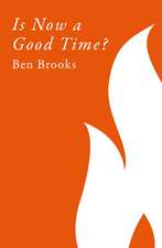 Is Now a Good Time