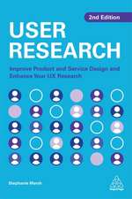 User Research – Improve Product and Service Design and Enhance Your UX Research