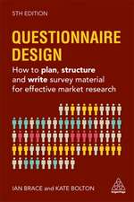 Questionnaire Design – How to Plan, Structure and Write Survey Material for Effective Market Research