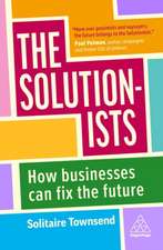 The Solutionists – How Businesses Can Fix the Future: How Businesses Can Fix the Future