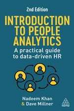 Introduction to People Analytics – A Practical Guide to Data–driven HR